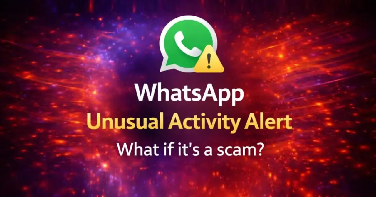 Smartphone screen showing a WhatsApp unusual activity alert message against a dark background