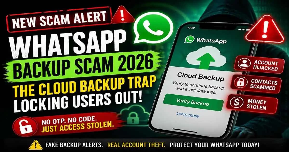 WhatsApp Backup Scam 2026 fake cloud backup verification page on smartphone