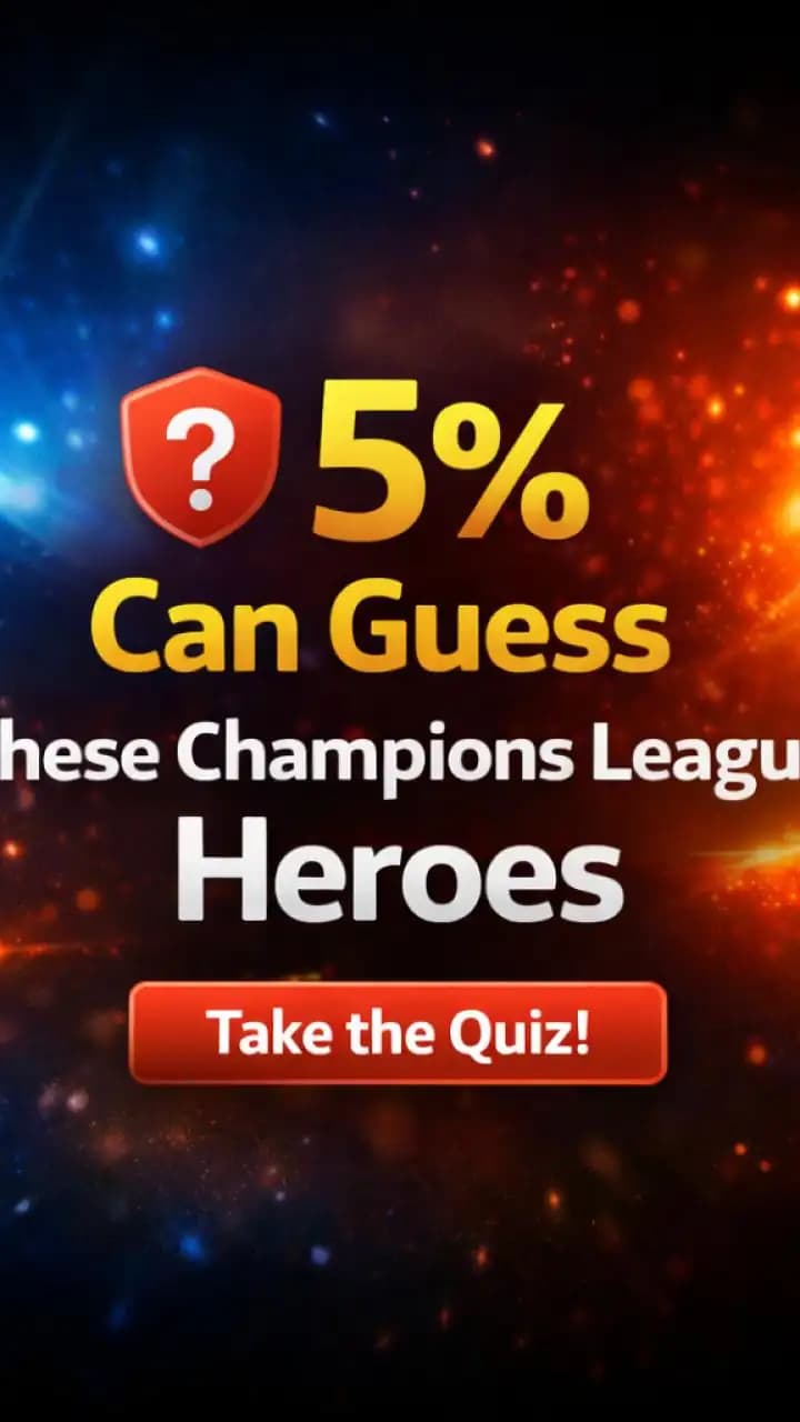 Champions League heroes quiz about unforgettable goals and surprise match winners